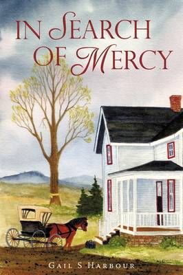 In Search of Mercy By Gail Harbour 9781440153716 (Paperback)
