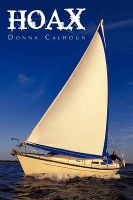 Hoax By Donna Calhoun 9781440155703 (Hardback)