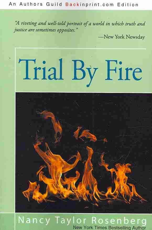 Trial By Fire By Nancy Taylor Rosenberg 9781440155949 (Paperback)