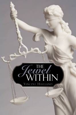 The Jewel Within. By Vincent Havelund 9781440163401 (Paperback)
