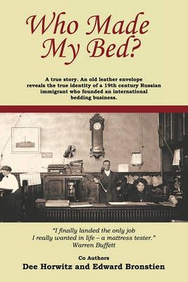 Who Made My Bed? By Horwit Dee Horwitz and Edward Bronstien
