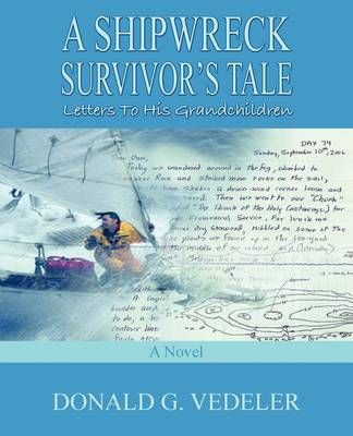 A Shipwreck Survivor's Tale: Letters to His Grandchildren (Paperback)