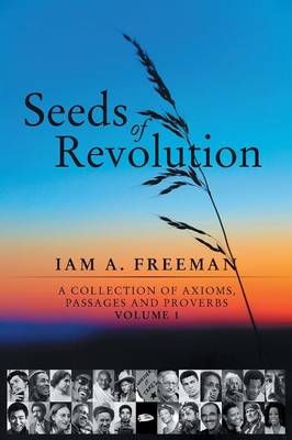 Seeds of Revolution By Iam A Freeman 9781440185298 (Paperback)