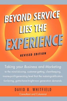 Beyond Service lies the Experience Revised Edition 9781440187063