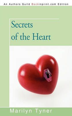 Secrets of the Heart By Tyner Marilyn Tyner 9781440189470 (Paperback)
