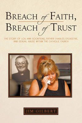 Breach of Faith, Breach of Trust By Gilbert Jim Gilbert 9781440190063