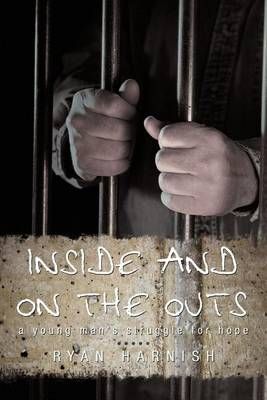 Inside and on the Outs By Harnish Ryan Harnish 9781440195457