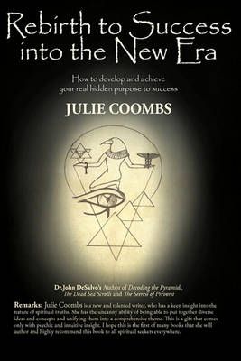 Rebirth to Success Into the New Era By Julie Coombs 9781440199578