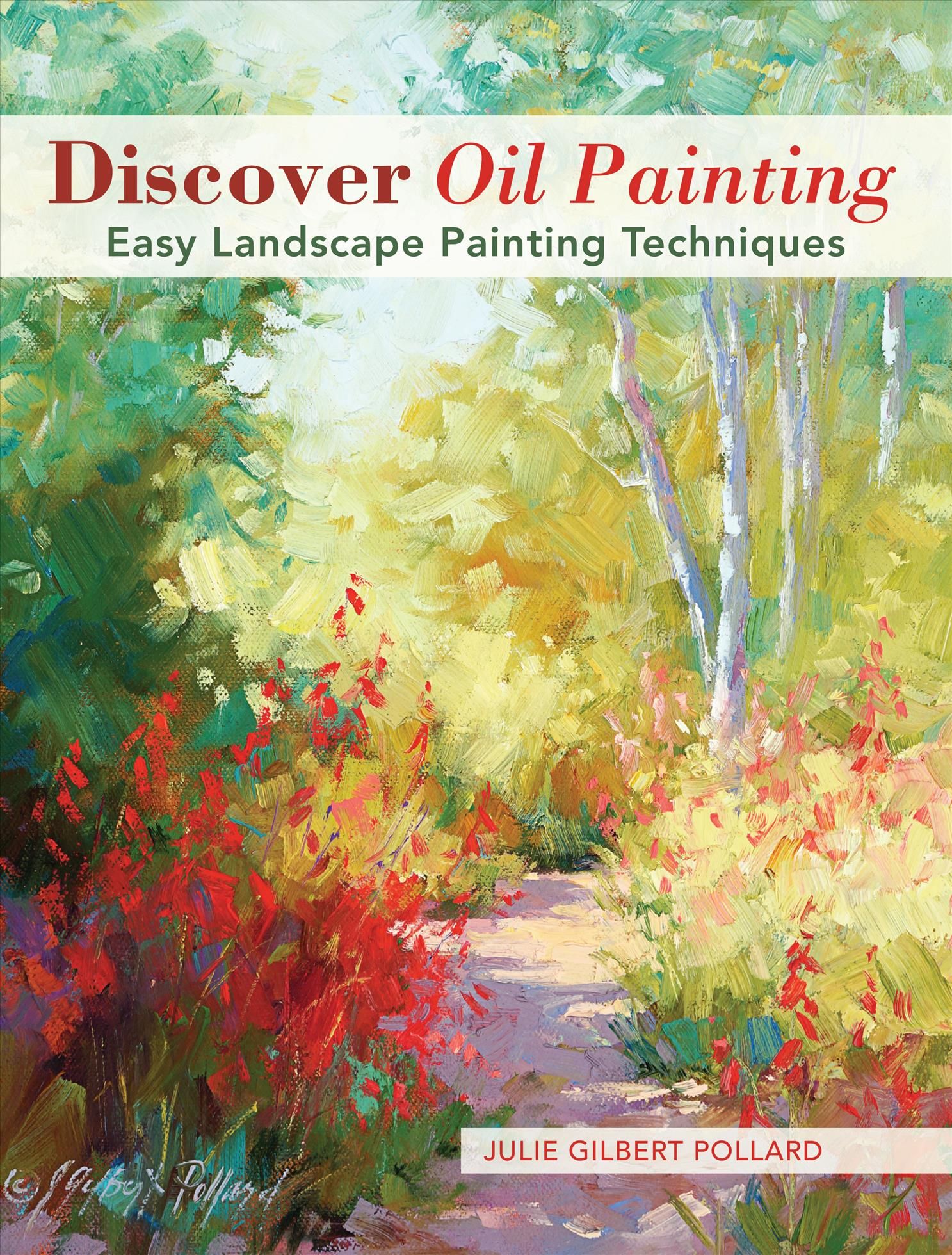 Discover Oil Painting By Julie Gilbert Pollard 9781440341281