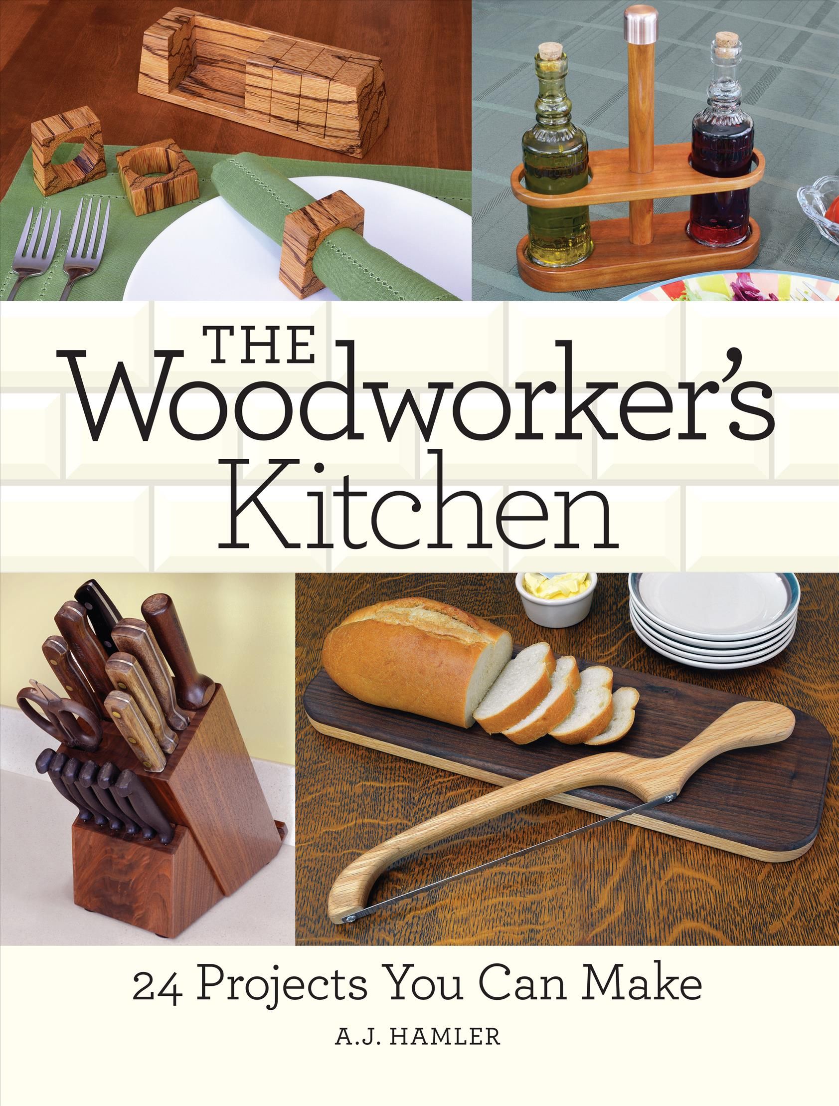 Woodworker?s Kitchen, The By Aj Hamler 9781440346002 (Paperback)