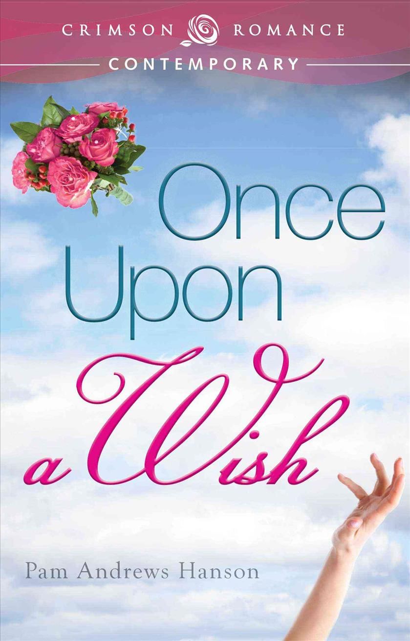 Once Upon a Wish By Pam Andrews Hanson 9781440552342 (Paperback)