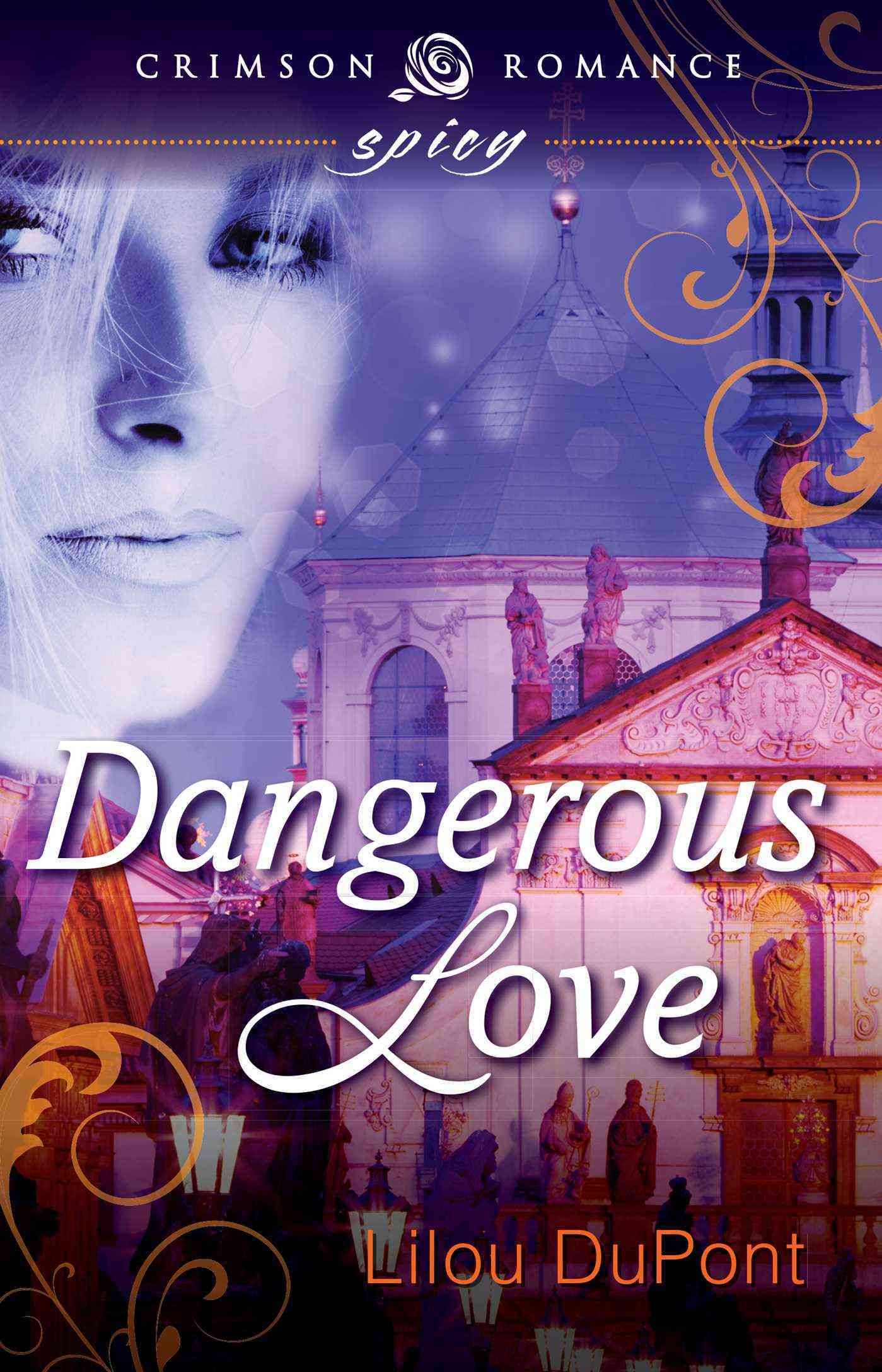 Dangerous Love By DuPont, Lilou 9781440554100 (Paperback)
