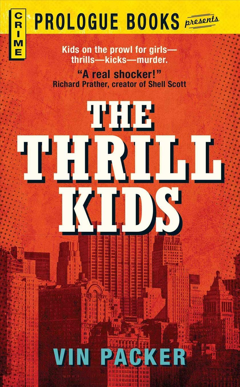The Thrill Kids By Vin Packer 9781440556128 (Paperback)