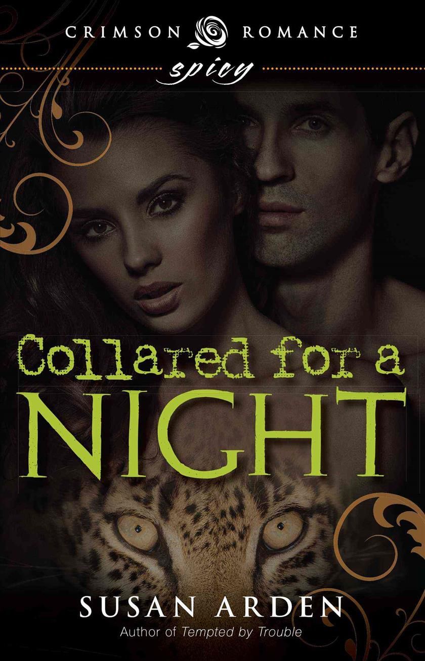Collared for a Night By Arden, Susan 9781440566707 (Paperback)
