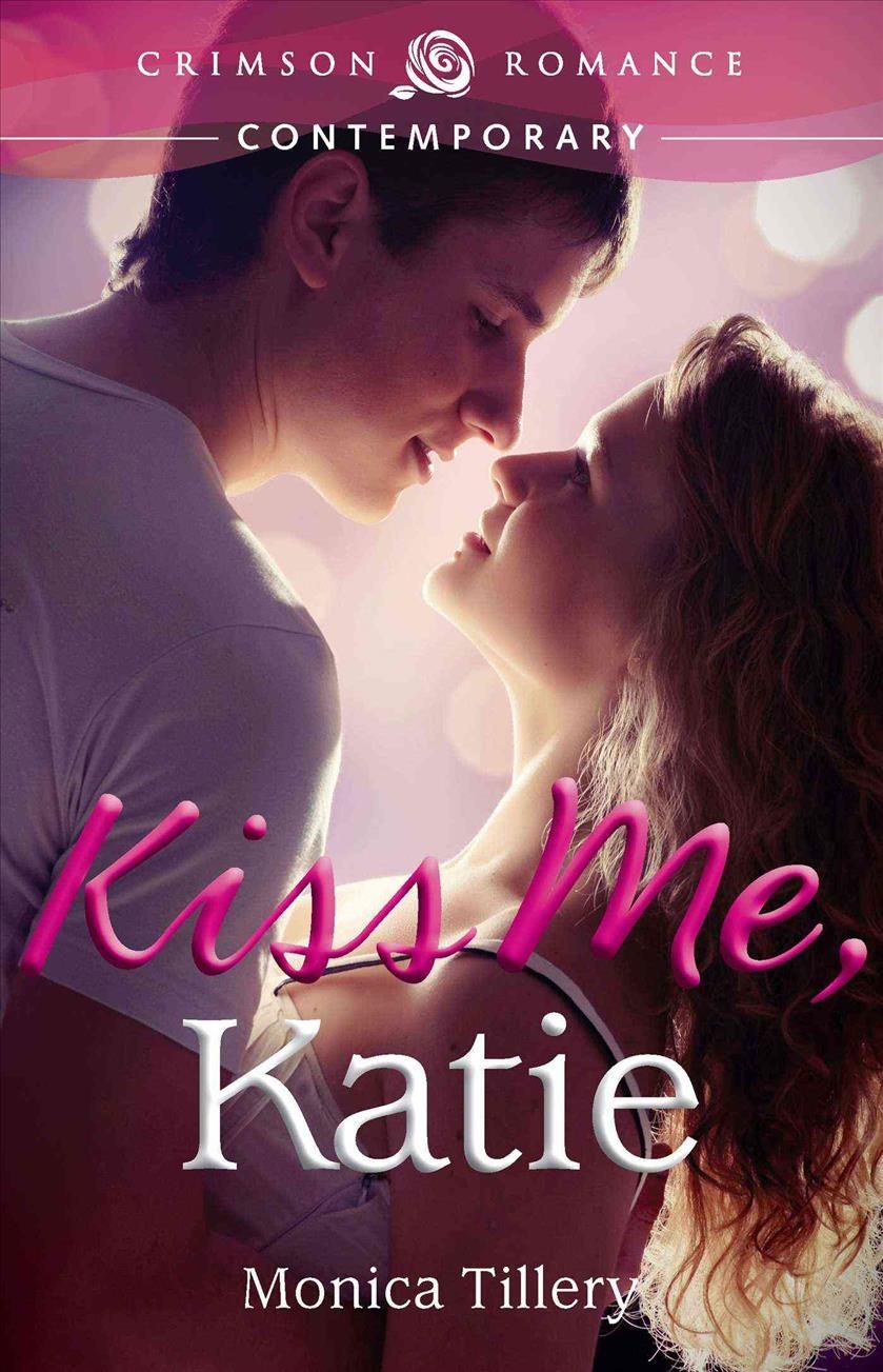 Kiss Me, Katie By Monica Tillery 9781440568589 (Paperback)