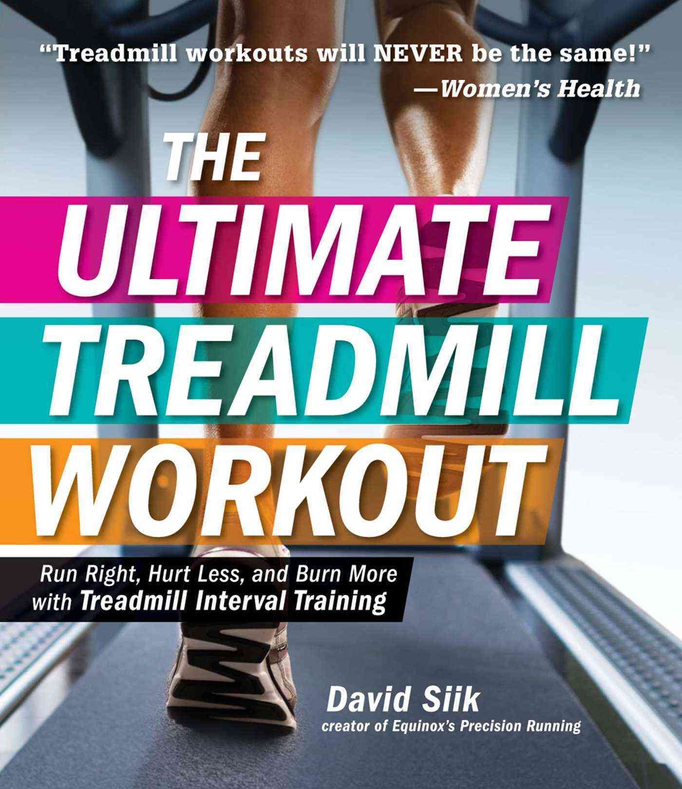 The Ultimate Treadmill Workout By David Siik 9781440589294 (Book)