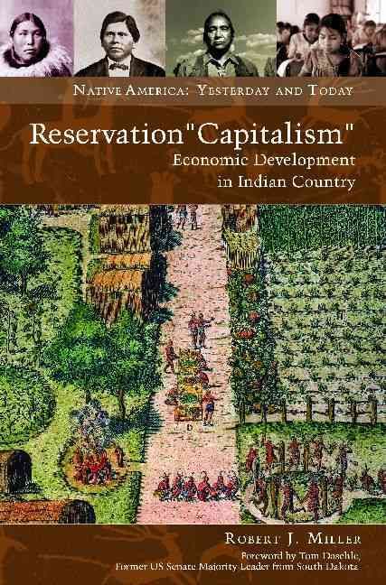 Reservation "Capitalism": Economic Development in Indian Country