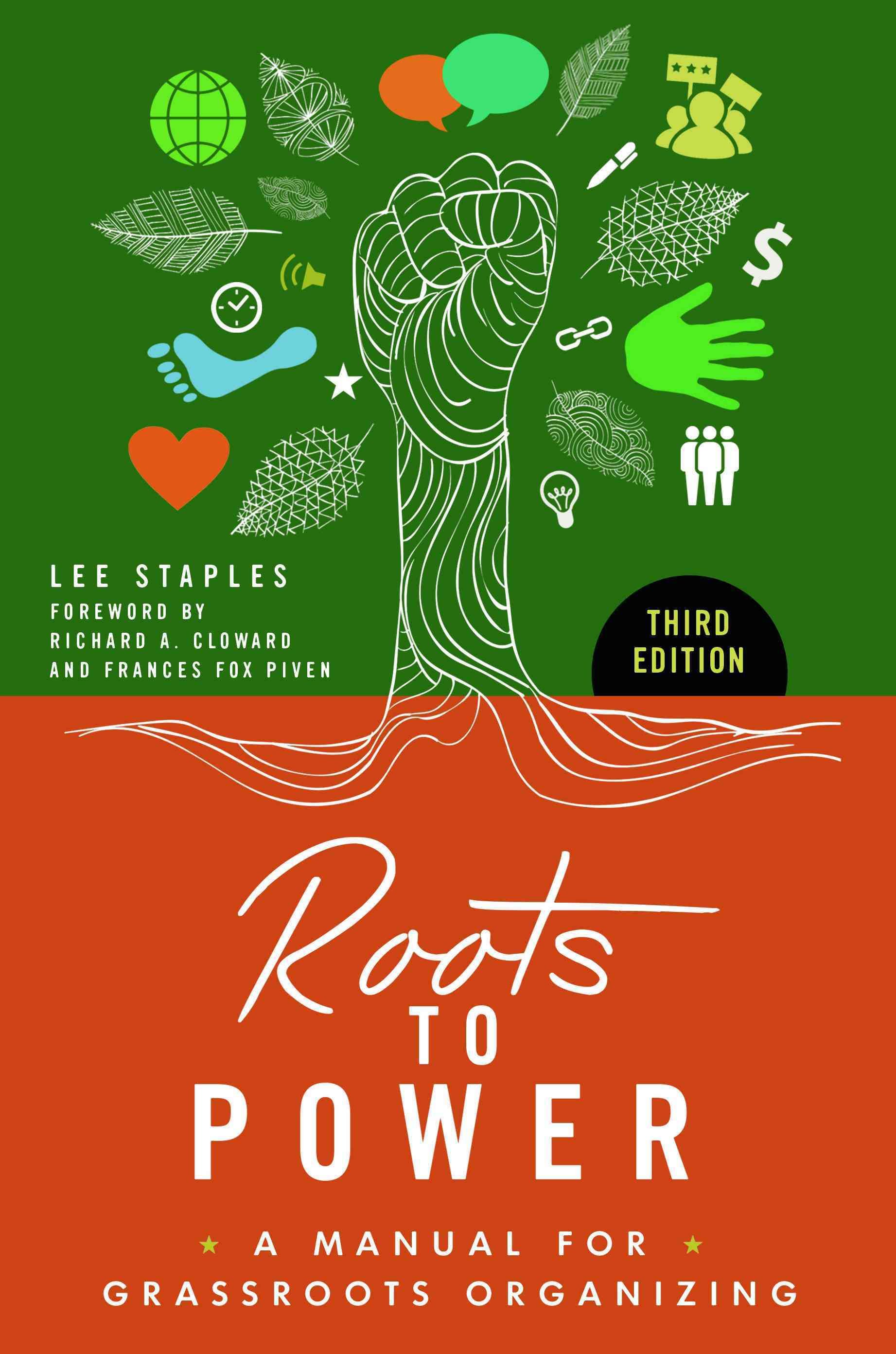 Roots to Power: A Manual for Grassroots Organizing By Staples, Lee