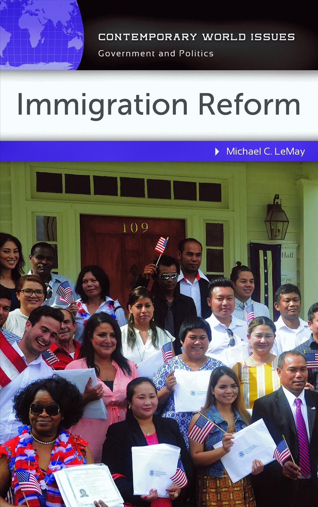 Immigration Reform: A Reference Handbook By LeMay, Michael (Hardback)