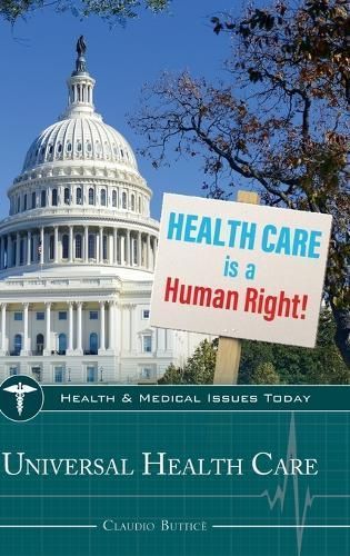 Universal Health Care By Buttice, Claudio 9781440868443 (Hardback)