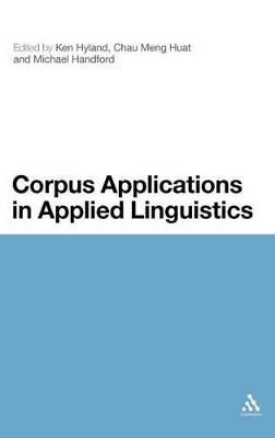 Corpus Applications in Applied Linguistics By Hyland, Ken (Hardback)