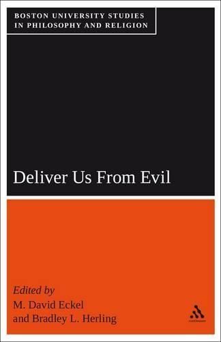 Deliver Us from Evil: Boston University Studies in Philosophy and Religion