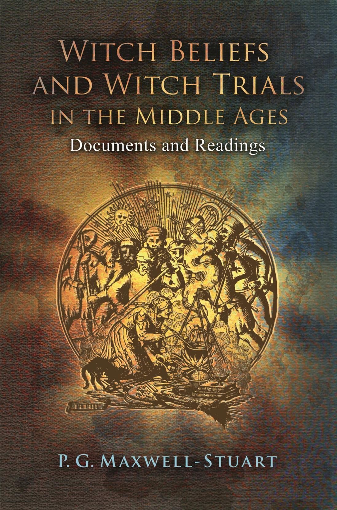 Witch Beliefs and Witch Trials in the Middle Ages 9781441109804