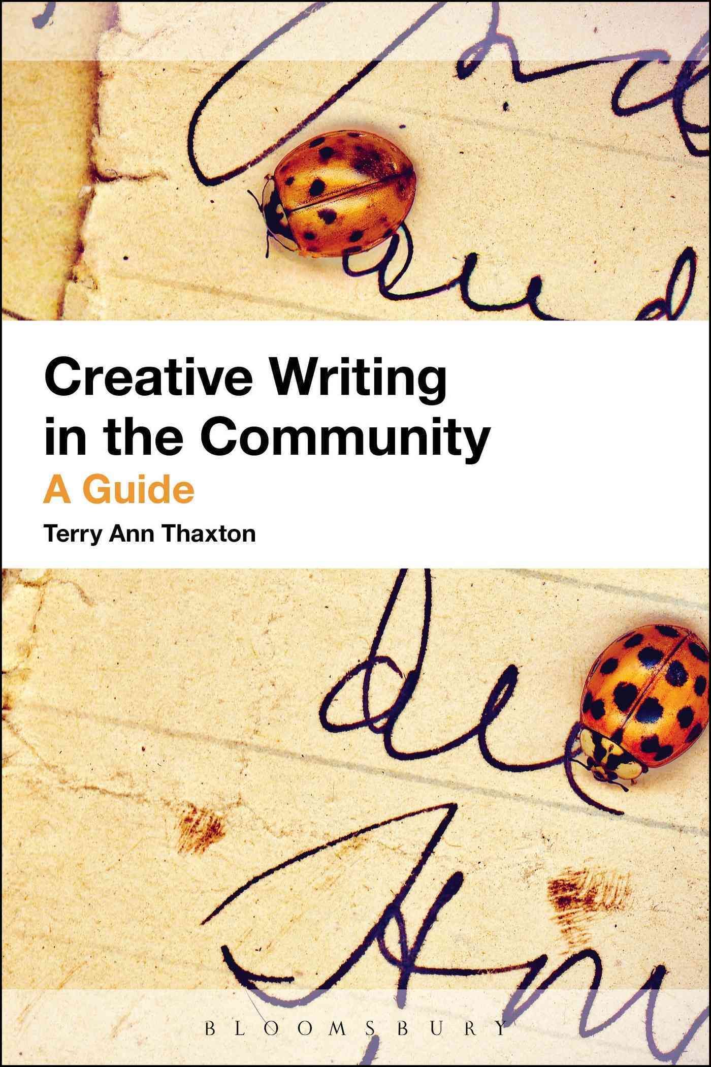 Creative Writing in the Community: A Guide By Thaxton, Terry Ann