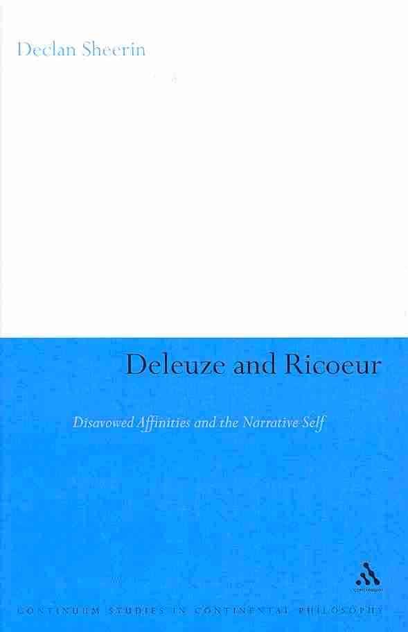 Deleuze and Ricoeur: Disavowed Affinities and the Narrative Self