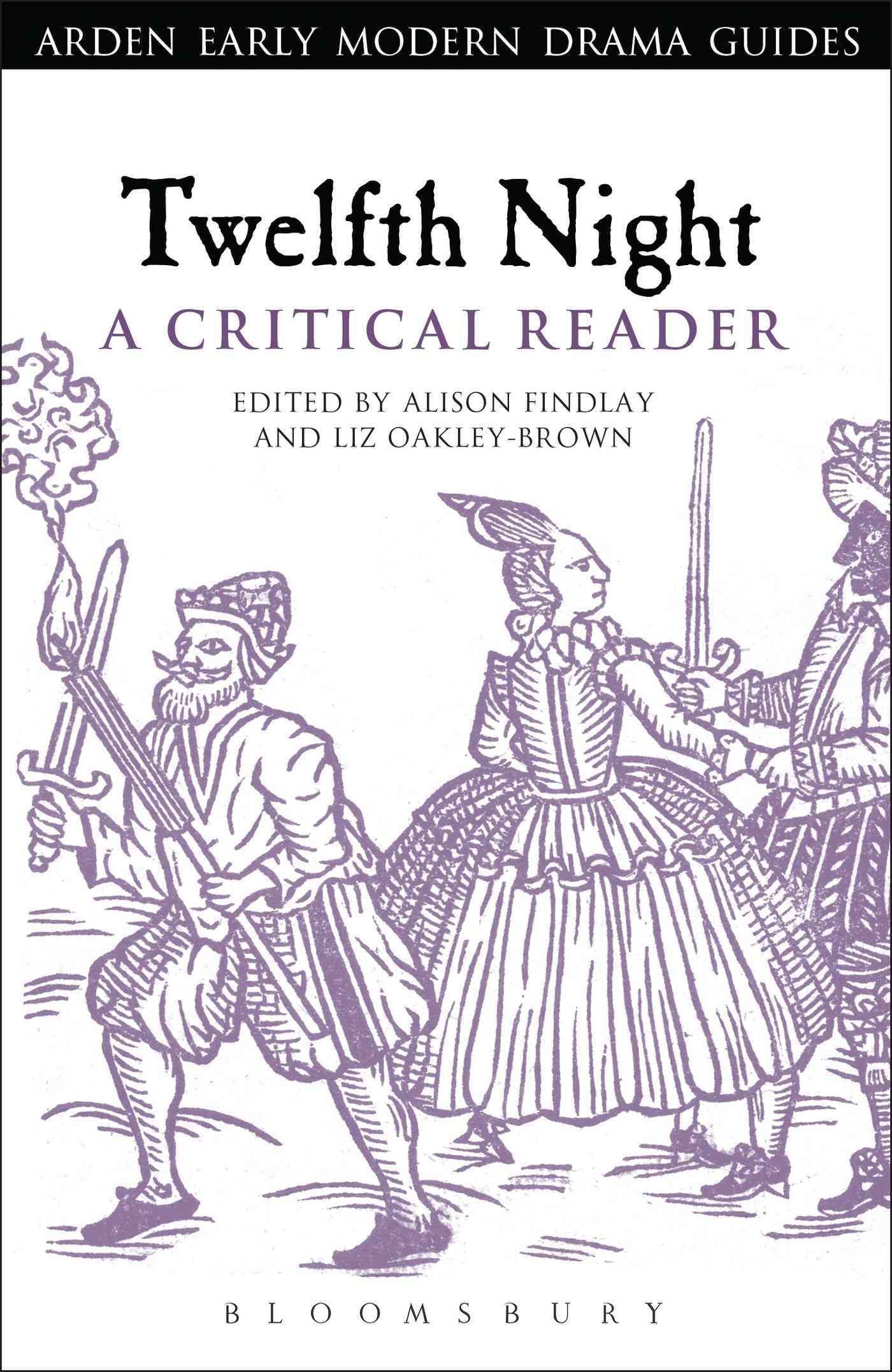 Twelfth Night: A Critical Reader: A Critical Reader By Findlay, Alison
