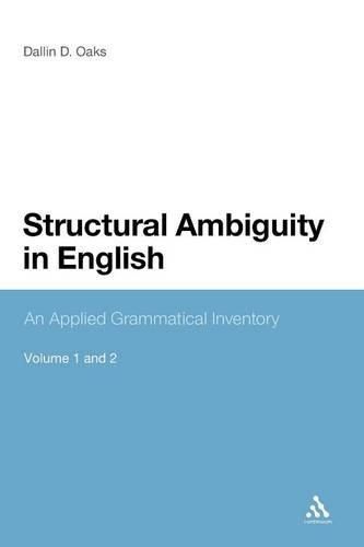 Structural Ambiguity in English By Oaks, Dallin D. 9781441140456