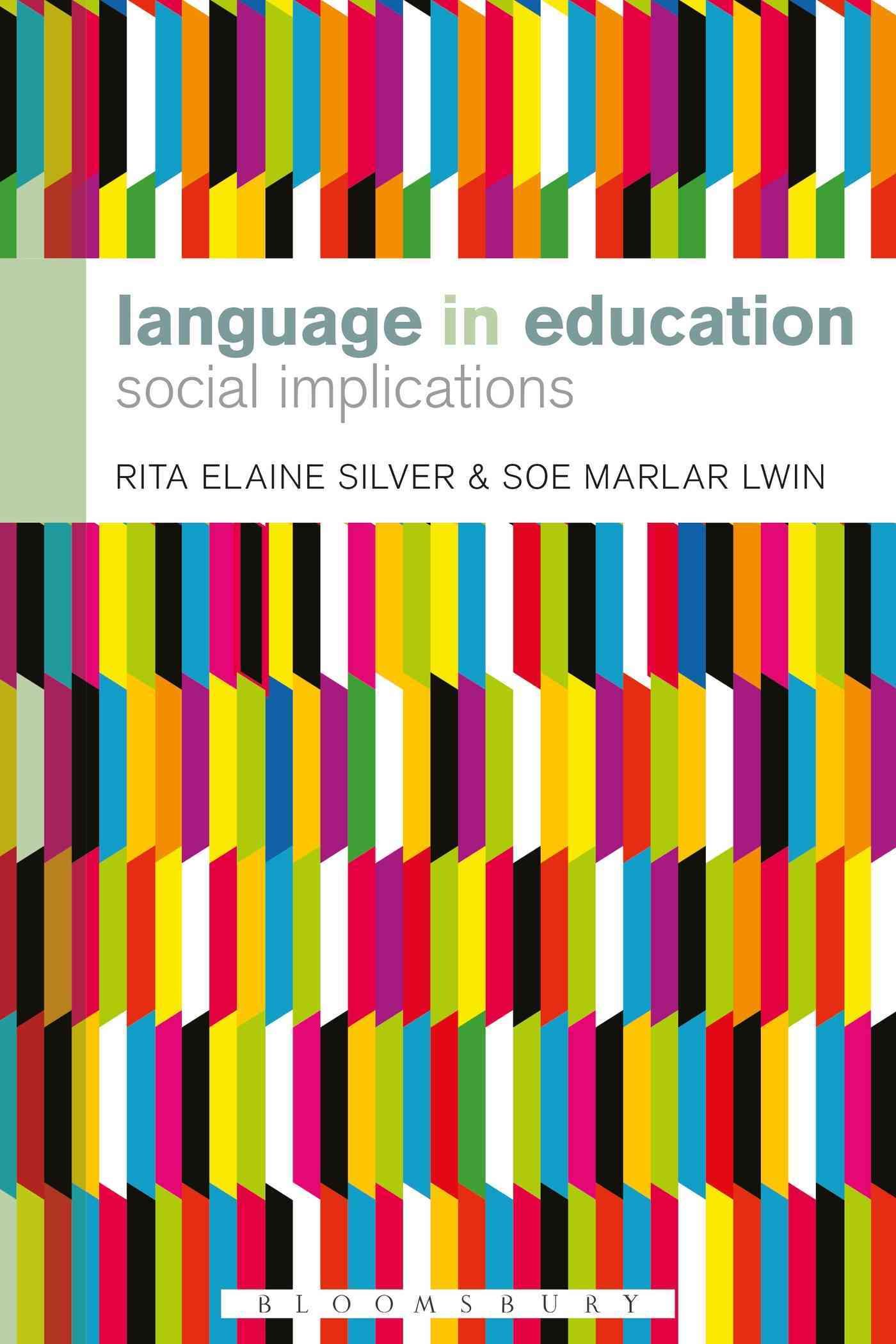 Language in Education: Social Implications By Silver, Rita Elaine