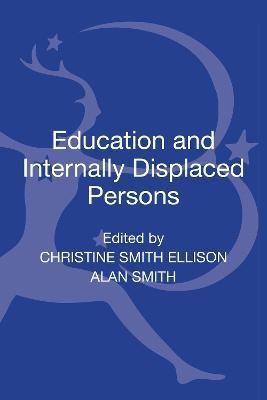 Education and Internally Displaced Persons By Smith Ellison, Christine