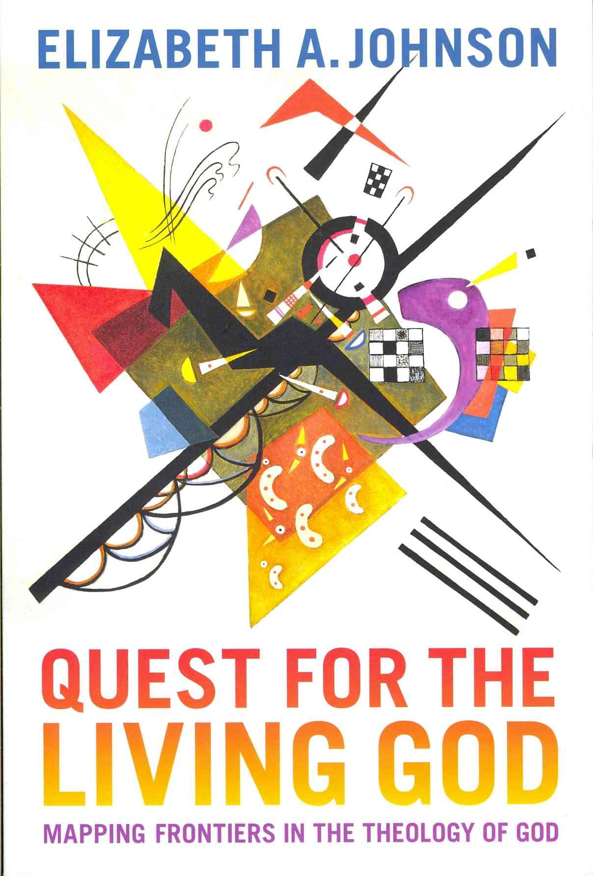 Quest for the Living God By Elizabeth A. Johnson 9781441174628
