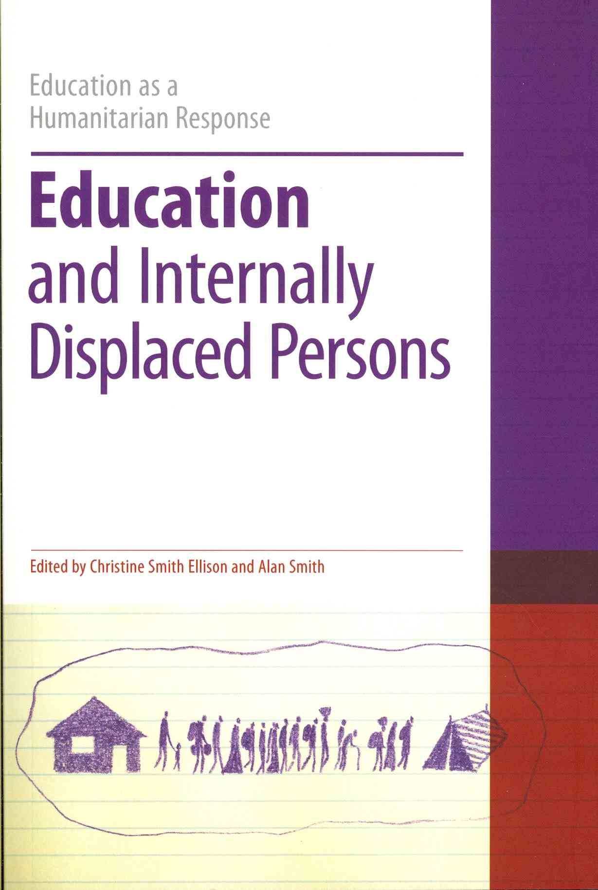 Education and Internally Displaced Persons By Smith Ellison, Christine