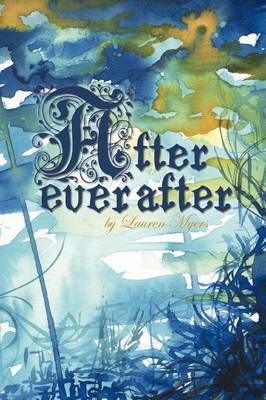 After Ever After By Myers, Lauren 9781441506757 (Paperback)