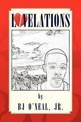 Lovelations By B J, Jr O'Neal 9781441509574 (Paperback)