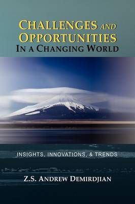 Challenges and Opportunities in a Changing World 9781441520142