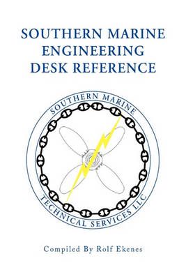 Southern Marine Engineering Desk Reference By Rolf Ekenes (Paperback)