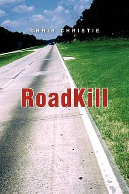 Roadkill By Chris Christie 9781441523549 (Paperback)