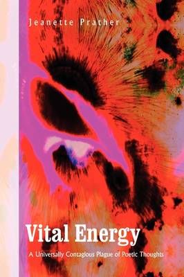 Vital Energy By Jeanette Prather 9781441546753 (Hardback)