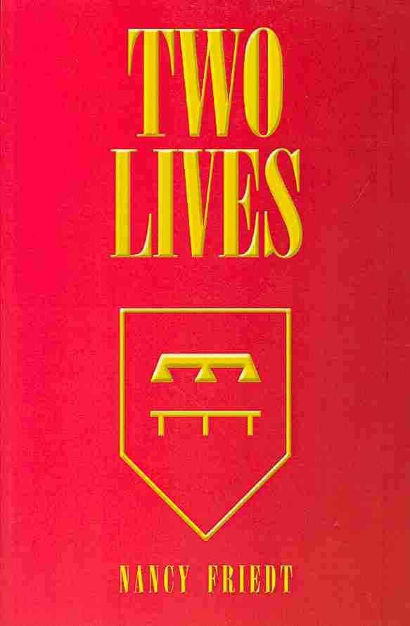Two Lives By Nancy Friedt 9781441546920 (Paperback)