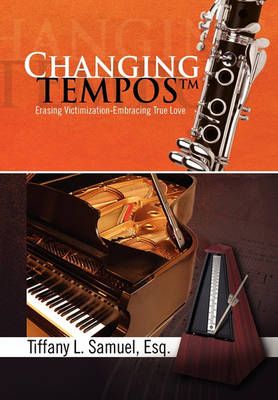 Changing Tempos By Tiffany L Samuel 9781441551610 (Paperback)