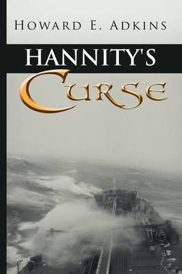 Hannity's Curse By Howard E Adkins 9781441557230 (Paperback)