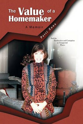 The Value of a Homemaker By Patti Zona 9781441564696 (Hardback)