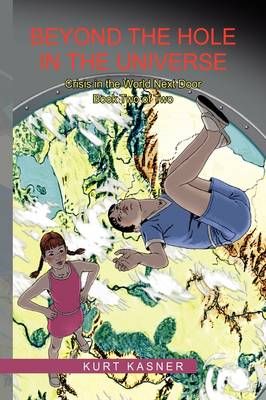 Beyond the Hole in the Universe By Kurt Kasner 9781441566683