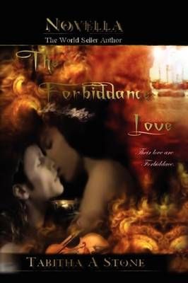 The Forbiddance Love By Tabitha A Stone 9781441567550 (Paperback)