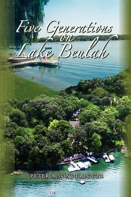 Five Generations on Lake Beulah 9781441574336 (Paperback)