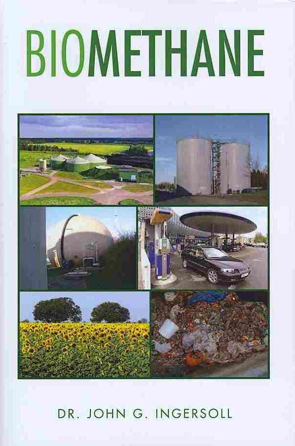 Biomethane By John G, Dr Ingersoll 9781441584823 (Hardback)