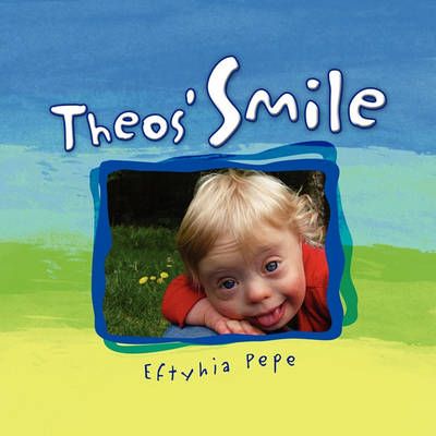 Theos' Smile By Eftyhia Pepe 9781441585516 (Paperback)